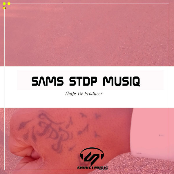Thaps De Producer - Sams STDP Musiq [DSH 909]